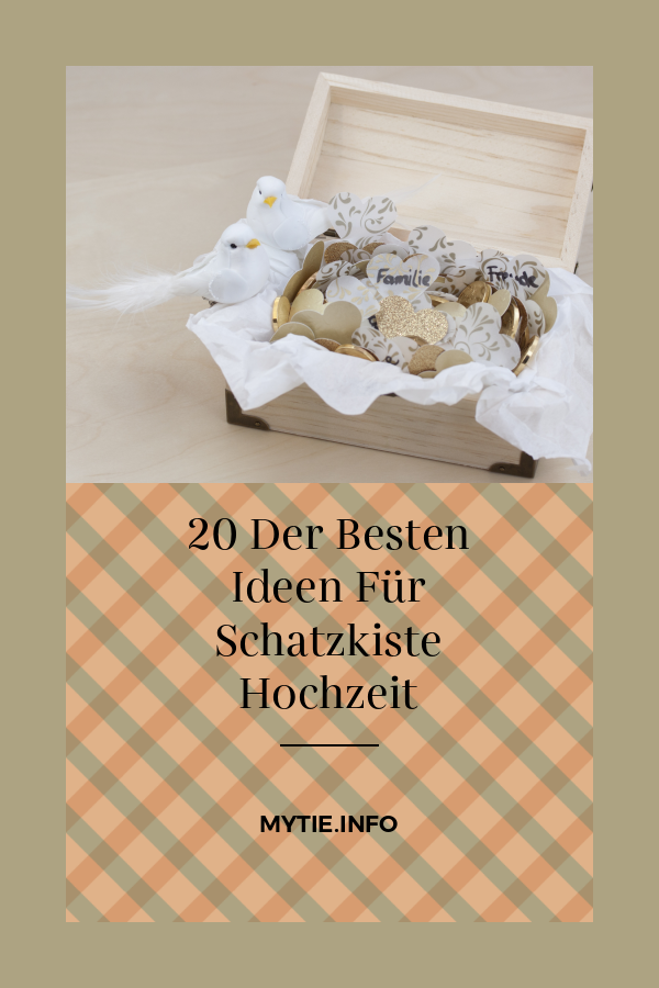 20 Der Besten Ideen Für Schatzkiste Hochzeit